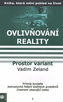 Ovlivňování reality 1 - Prostor variant