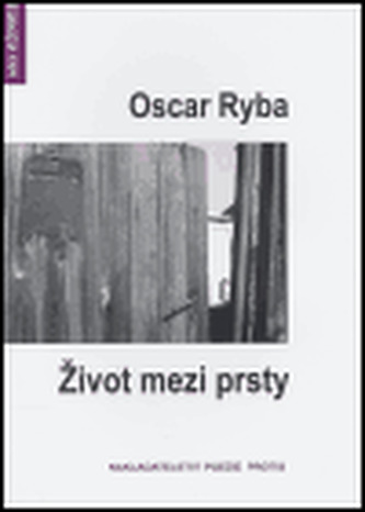 Život mezi prsty