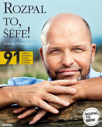 Rozpal to, šéfe! - 91 skvělých grilovacích receptů od snídaně po drinky Rozpal to, šéfe! - 91 skvělých grilovacích receptů od snídaně po drinky