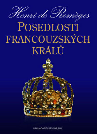 Posedlosti francouzských králů Posedlosti francouzských králů