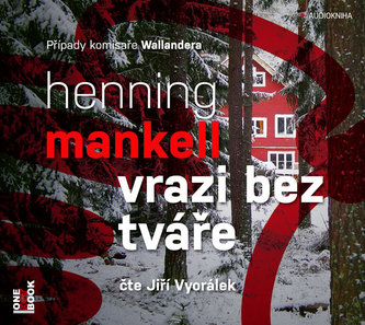 Vrazi bez tváře - CD mp3 (čte Jiří Vyorálek) Vrazi bez tváře - CD mp3 (čte Jiří Vyorálek)