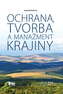 Ochrana, tvorba a manažment krajiny