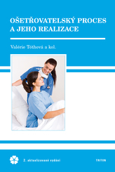 Ošetřovatelský proces a jeho realizace