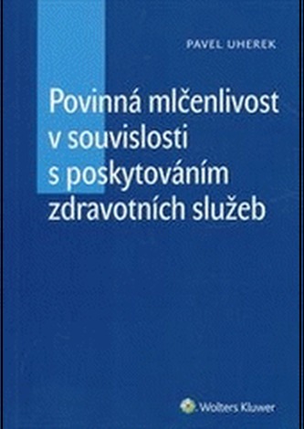 Povinná mlčenlivost v souvislosti s poskytováním zdravotních služeb