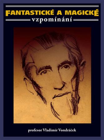 Fantastické a magické vzpomínání Fantastické a magické vzpomínání