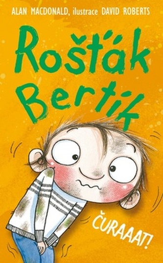 Rošťák Bertík - Čůraaat!