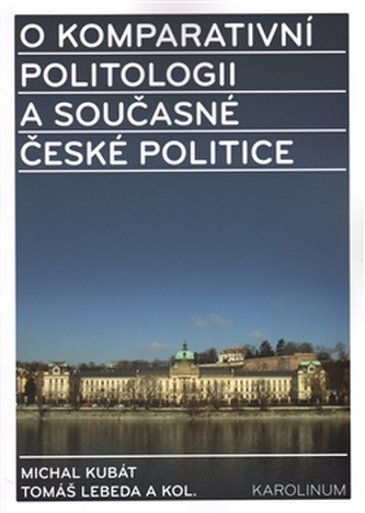 O komparativní politologii a současné české politice - Miroslavu Novákovi k šedesátinám