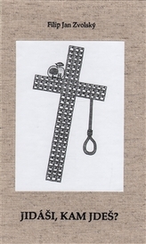 Jidáši, kam jdeš?