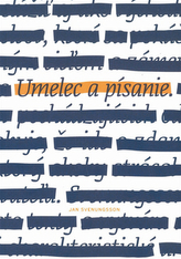 Umelec a písanie.