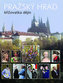 Pražský hrad - křižovatka dějin