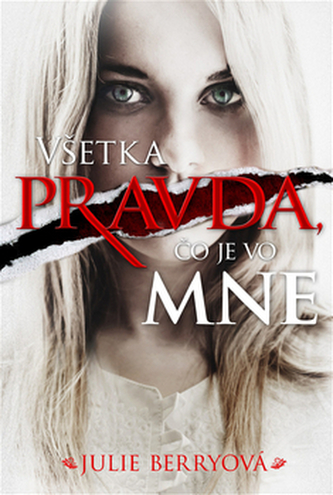 Všetka pravda, čo je vo mne