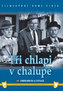 Tři chlapi v chalupě - DVD box