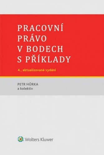 Pracovní právo v bodech s příklady