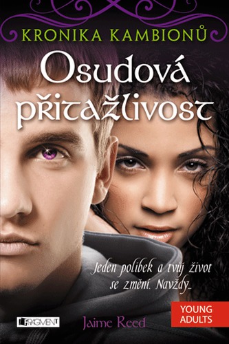 Kronika kambionů 1 - Osudová přitažlivost