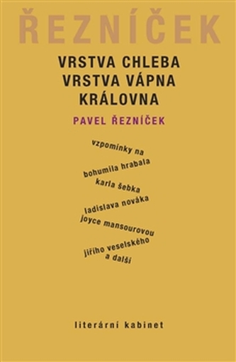 Vrstva chleba, vrstva vápna, královna