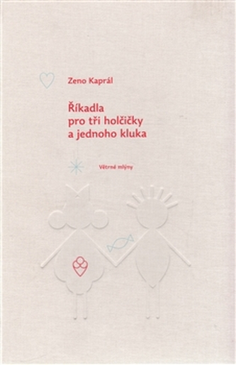 Říkadla pro tři holčičky a jednoho kluka Říkadla pro tři holčičky a jednoho kluka
