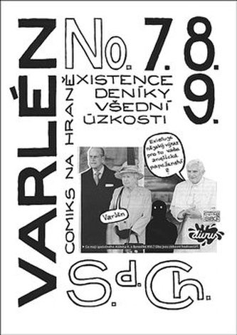 Varlén No. 7.8.9. aneb Deníky všední úzkosti
