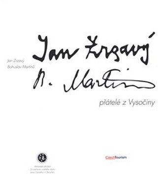 Jan Zrzavý a Bohuslav Martinů, přátelé z Vysočiny