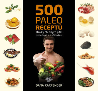 500 paleo receptů 500 paleo receptů