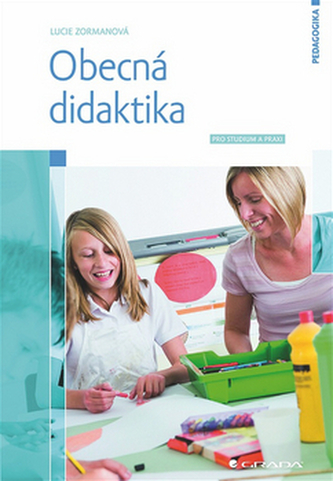 Obecná didaktika - Pro studium a praxi