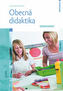 Obecná didaktika - Pro studium a praxi