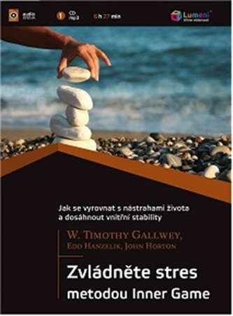 Zvládněte stres metodou Inner Game -CD