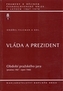 Vláda a prezident 8/1. Období pražského jara