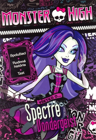 Monster High Všetko o Spectre Vondergeist