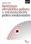 Kritérium obvyklého pobytu v mezinárodním právu soukromém