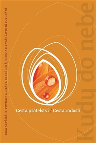 Cesta přátelství / Cesta radosti