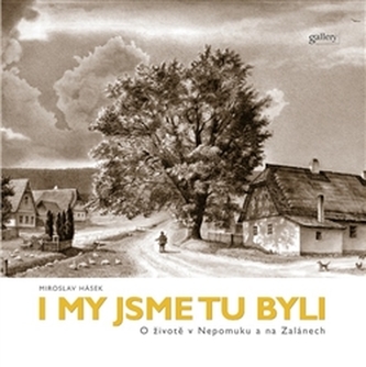 I my jsme tu byli