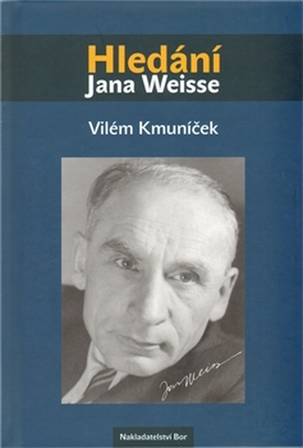 Hledání Jana Weisse Hledání Jana Weisse