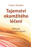 Tajemství okamžitého léčení