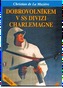 Dobrovolníkem v SS divizi Charlemagne