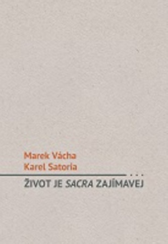 Život je sacra zajímavej Život je sacra zajímavej