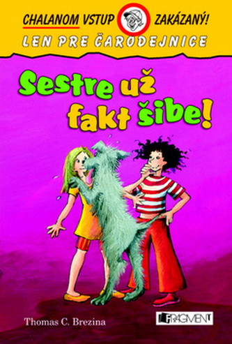 Sestre už fakt šibe!