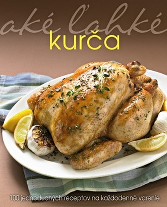 Aké žahké kurča