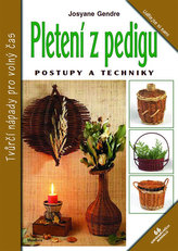 Pleteme z pedigu - Postupy a techniky, 66 originálních modelů