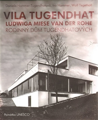 Vila Tugendhat Ludwiga Miese van der Rohe Vila Tugendhat Ludwiga Miese van der Rohe