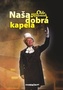 Naša dobrá kapela