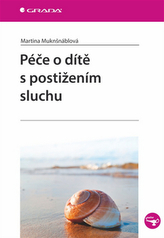 Péče o dítě s postižením sluchu