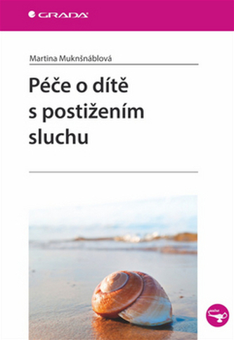Péče o dítě s postižením sluchu