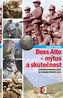 Doss Alto - mýtus a skutečnost