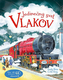 Jedinečný svet vlakov