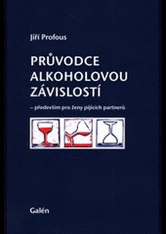 Průvodce alkoholovou závislostí