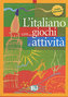 L´italiano con... giochi e attivitá: Livello intermedio