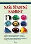Naše šťastné kameny