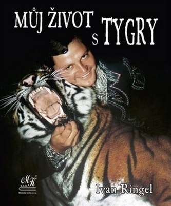 Můj život s tygry Můj život s tygry