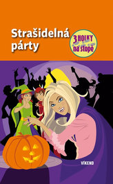 Strašidelná párty – série Tři holky na stopě
