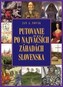 Putovanie po najväčších záhadách Slovenska